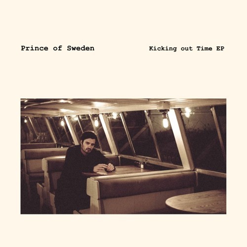 Prince of Sweden - Kicking Out Time